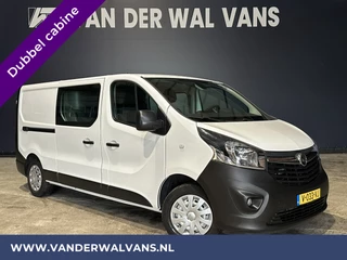 Opel Vivaro 1.6 CDTI 126pk L2H1 Dubbele Cabine Euro6 Airco | Navigatie | LED | Camera Cruisecontrol, Trekhaak, Parkeersensoren, 5-Zits