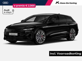 Audi A6 Avant e-tron S edition e-tron 100kWh 270 kW / 367 PK Avant Elek · Tech pro · Panorama-glasdak · Sportstoel plus leder zwart · Stoelmassage + ventilatie