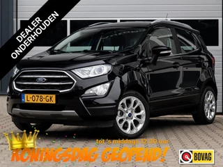 Ford EcoSport 1.0 EcoBoost Titanium|1e Eigenaar|CLIMATE|CAMERA|CRUISE|CARPLAY|PDC