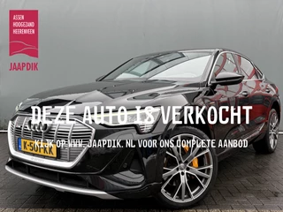 Audi e-tron Sportback BWJ 2020 55 408 PK quattro S edition 95 kWh AUTOMAAT | ALCANTARA | STOELVERW. | MEMORY STOELEN | SCHUIF PANO | ADAPTIVE CRUISE | NAVI | CLIMA | PDC | CAMERA | 22" LMV |