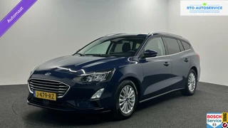 Ford Focus Wagon 1.0 EcoBoost Titanium X Business CAMERA NAVIGATIE.