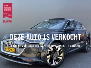 Audi e-tron BWJ 2020 55 quattro 408 PK Business edition Plus 95 kWh TREKHAAK | PANO | HALF LEDER | MEMORY STOELEN | FULL LED | ELEKTR. ACHTERKLEP | ADAPTIVE CRUISE | STOELVERW. | CARPLAY + ANDROID | NAVI | CLIMA | LMV | PDC
