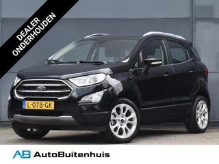 Ford EcoSport 1.0 EcoBoost Titanium|1e Eigenaar|CLIMATE|CAMERA|CRUISE|CARPLAY|PDC