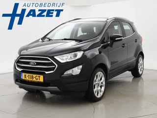 Hoofdafbeelding Ford EcoSport Ford EcoSport 1.0 ECOBOOST + BANG & OLUFSON / SFEERVERLICHTING / CAMERA / APPLE CARPLAY