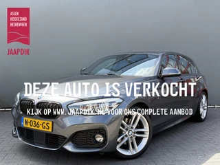 BMW 1 Serie BWJ 2017 125i 225 PK High Executive M-SPORT AUTOMAAT | MEMORY STOELEN | STUUR & STOELVERW. | FULL LED | LANE ASSIST | APPLE CARPLAY | ANDROID AUTO | NAVI | CLIMA | ADAPTIVE CRUISE | CAMERA | LMV | PDC