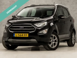 Ford EcoSport 1.0 EcoBoost Titanium (APPLE CARPLAY, LEDER, GROOT NAVI, CAMERA, CLIMATE, SPORTSTOELEN, XENON, PARKEERSENSOREN, NIEUWE APK, NIEUWSTAAT)