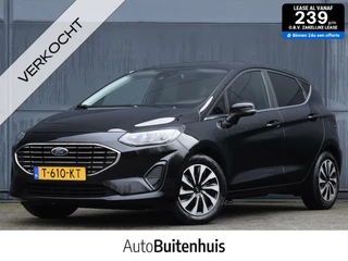 Ford Fiesta 1.0 Hybrid Titanium X |ALL-IN PRIJS!|KEYLESS|LED|CAMERA|CARPLAY|NAVI|FABRIEKSGARANTIE