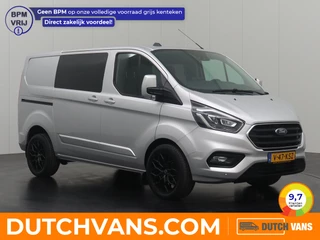 Ford Transit Custom 2.0TDCI 130PK Automaat Dubbele Cabine | LMV € 1800,-- | 2xSchuifdeur | Navigatie | Camera | Airco | Cruise
