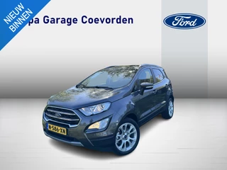 Hoofdafbeelding Ford EcoSport Ford EcoSport 1.0 EB 125PK Titanium | 7.300KM!! | DEALER OND | BLIS | WINTERPACK | B&O |