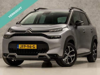 Citroën C3 Aircross 1.2 PureTech Max (APPLE CARPLAY, CAMERA, MODE KNOP, GROOT NAVI, GETINT GLAS, SPORTSTOELEN, CRUISE, PARKEERSENSOREN, LANE ASSIST, NIEUWSTAAT)