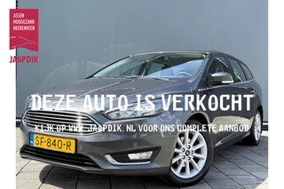 Ford Focus Wagon BWJ 2018 | 1.0 126PK Titanium | CLIMA | CAMERA | NAVI | CRUISE | PDC | CARPLAY | TREKHAAK |