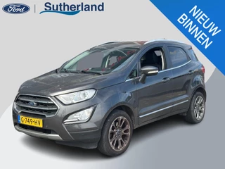 Ford EcoSport 1.0 EcoBoost Titanium WORDT VERWACHT | Navigatie | Winter Pack | Camera | Dodehoeksensoren | 17 inch | Privacy glass