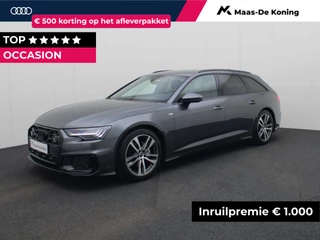 Audi A6 Avant 40 TFSI/204PK S edition Competition · Apple Car Play · Adaptive Cruise Control · HD Matrix-LED · Camera + parkeersensoren · Garantie tot juli 2028 of 100.000km · TOPDEAL
