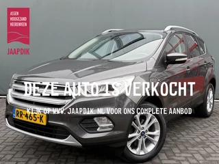 Ford Kuga BWJ 2018 1.5 EcoBoost 120 PK Titanium TREKHAAK | HALF LEDER | VOORRUIT VERW. | KEYLESS |  DODE HOEK | CARPAY + ANDROID | NAV | CLIMA | CRUISE | LMV | PDC