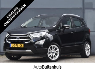Ford EcoSport 1.0 EcoBoost Titanium|1e Eigenaar|CLIMATE|CAMERA|CRUISE|CARPLAY|PDC