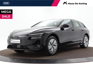 Audi A6 Avant e-tron edition 367 PK 100kWh · Tech Pakket · Sportstoelen · Keyless-entry · Rondomzicht camera · MEGA Sale