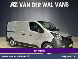 Opel Vivaro 1.6CDTI 126pk L1H1 inrichting Euro6 Airco | Navigatie | Camera | LED | Omvormer Trekhaak, Cruisecontrol, Parkeersensoren