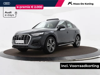 Audi Q5 Sportback Advanced edition 50 TFSI e 220 kW/299 PK · Luchtvering · Glazen panoramadak · Ass. pakket City + Tour · Lederen bekleding