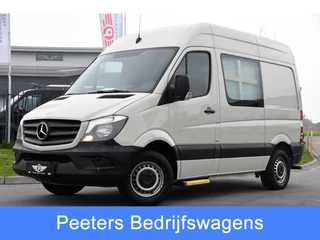 Mercedes-Benz Sprinter 310 2.2 CDI DC Camera, Airco, 95PK, Dubbel Cabine, Lift, Radio, Uniek!