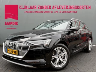 Audi e-tron BWJ 2021 55 quattro 408 PK Business edition 95 kWh TREKHAAK | FULL LED | ADAPTIVE CRUISE | ELEKTR STOELEN | ELEKTR ACHTERKLEP | BLUETOOTH | PDC | LMV