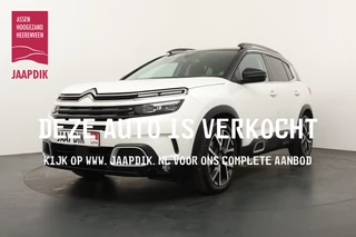 Citroën C5 Aircross BWJ 2020 1.6 181 PK Business Plus AUTOMAAT / FULL LED / APPLE & ANDROID / CAMERA / PDC / LMV / KEYLESS  / NAVI / CLIMA / ADAPTIVE CRUISE