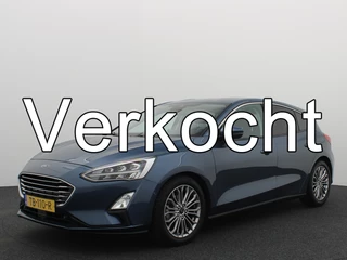 Ford Focus 1.0 EcoBoost Titanium Business TREKHAAK / FULL LED / CAMERA / STOELVERW / STUURVERW / B&O / DAB+ / CARPLAY / NL-AUTO