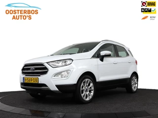Hoofdafbeelding Ford EcoSport Ford EcoSport 1.0 EcoBoost Titanium 125pk Trekhaak/Camera/Ecc/Carplay/Driver assistance pack