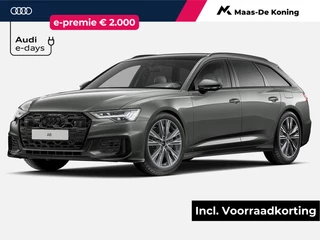 Audi A6 Avant S edition Competition 50 TFSI e 299 PK Av Assistentiepakket tour - Glazen panoramadak - Bang & olufsen premium 3d