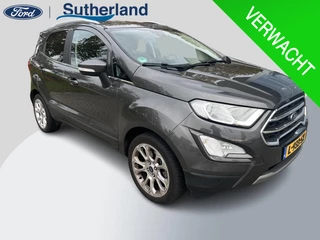 Ford EcoSport 1.0 EcoBoost 125 PK Titanium AUtomaat | Trekhaak | Winter Pack | Bang&Olufsen | Camera | Navigatie