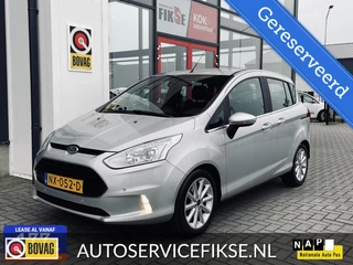 Ford B-Max 1.0 TITANIUM CAMERA | PDC V & A | CLIMA & CRUISE |