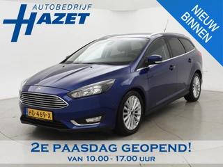 FORD FOCUS WAGON 1.5 ECOBOOST 150PK AUT. TITANIUM ED. | CAMERA | STOELVERW. | VOORRUITVERW. | NAVI | KEY-LESS | CRUISE | CLIMATE