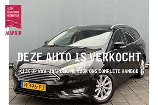 Ford Focus Wagon BWJ 2016 | 1.0T 126PK Titanium AUTOMAAT | TREKHAAK | CLIMA | NAVI | STOEL&STUURWIEL VERW | PRIVACY GLASS | PDC 2X | PARKPILOT