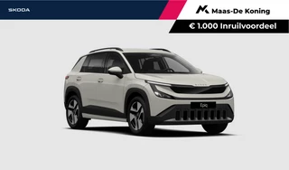 Škoda Epiq Selection Launch Edition 56kWh |  Marble Grey | Travel Pakket | €1000,- inruilpremie