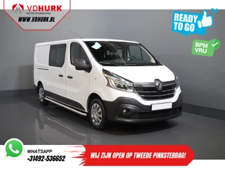 Renault Trafic 2.0 dCi 120 pk L2 DC Dubbel Cabine BPM VRIJ! Ready2Go LED/ 2x schuifdeur/ Sidebars/ Carplay/ Climate/ Camera/ PDC/ Cruise/ Trekhaak