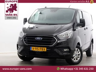 Ford Transit Custom 2.0 TDCI 130pk Automaat L1H1 D.C. Limited ACC/Camera/2x Schuifdeur 06-2022