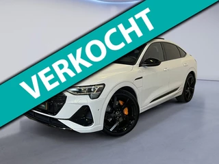 Hoofdafbeelding Audi e-tron Audi E-tron Sportback 55 quattro S edition 95 kWh|B&O|PANO|INCL BTW|INRUIL MOGELIJK|