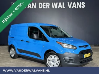 Ford Transit Connect 1.5 TDCI 101pk L1H1 Euro6 RIJKLAAR Airco | Trekhaak | Cruisecontrol | Kast | Zijdeur