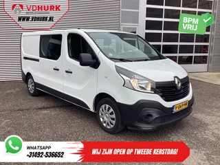 Renault Trafic 1.6 dCi 125 pk E6 L2 DC Dubbel Cabine BPM VRIJ NL Auto/ Camera/ Cruise/ Navi/ Airco/ Trekhaak